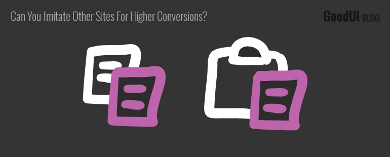 Can You Imitate Other Sites For Higher Conversions?